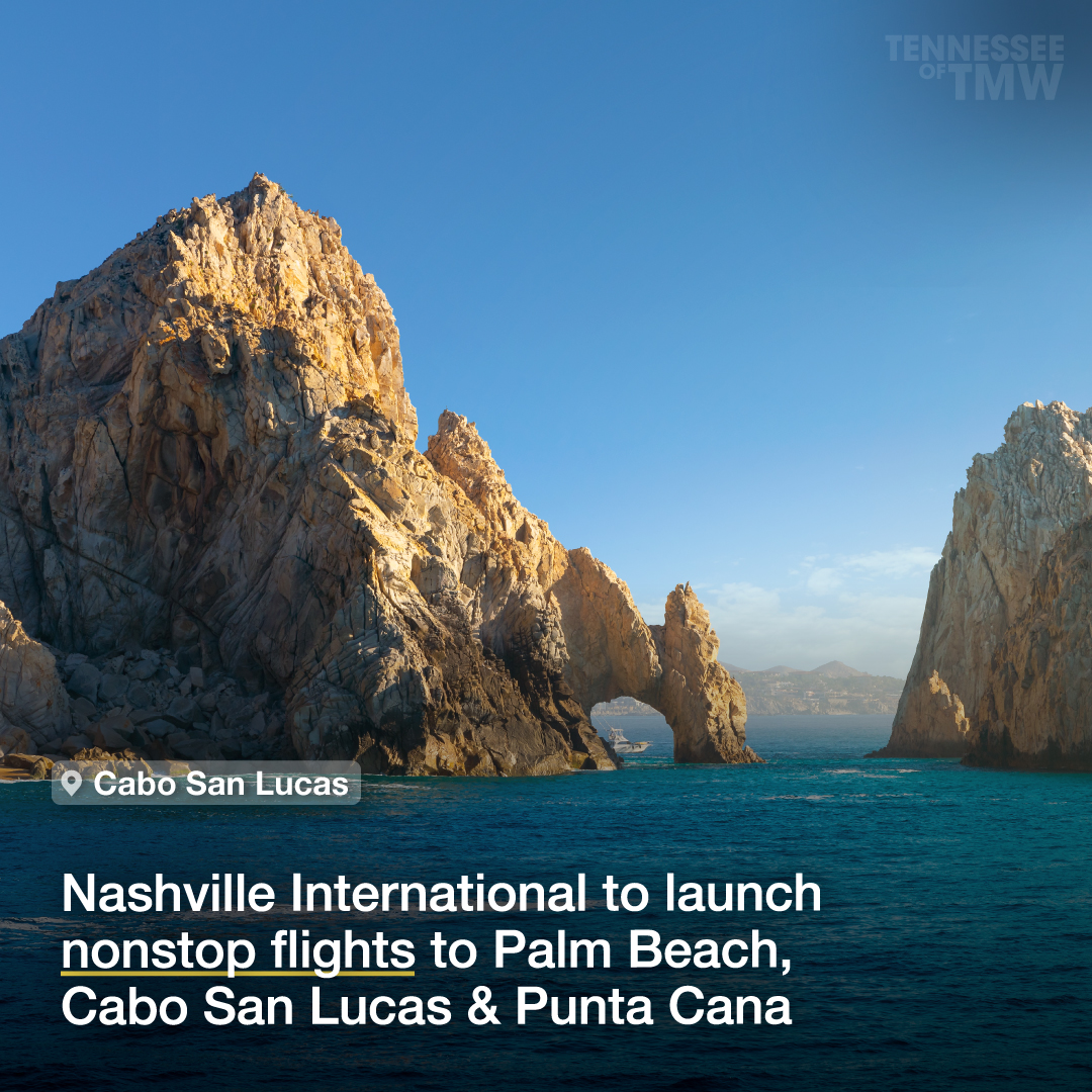 Nashville International to launch nonstop flights to Palm Beach, Cabo San Lucas & Punta Cana